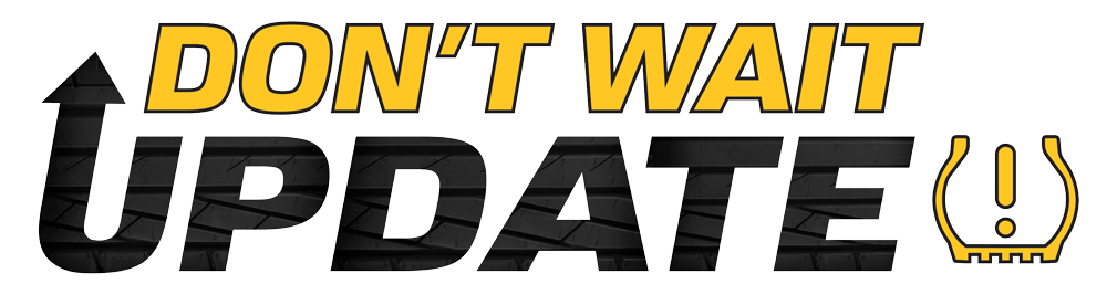Dont_Wait_Update_Ok The “Update Your TPMS Tools!” campaign website is at http://www.updateyourtpmstools.com/